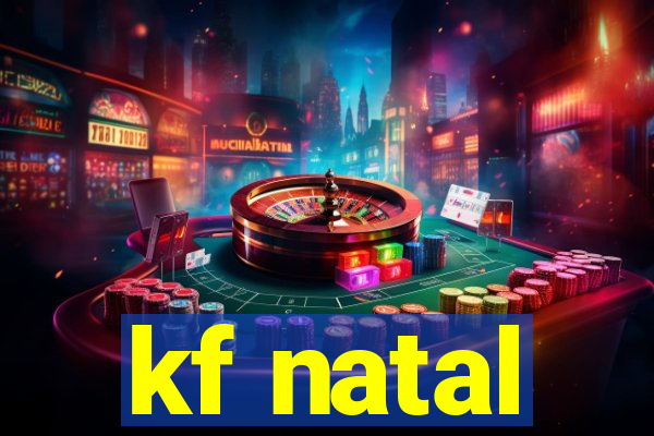 kf natal